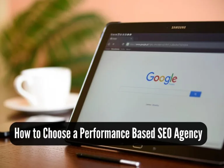 How to Choose a Performance Based SEO Agency