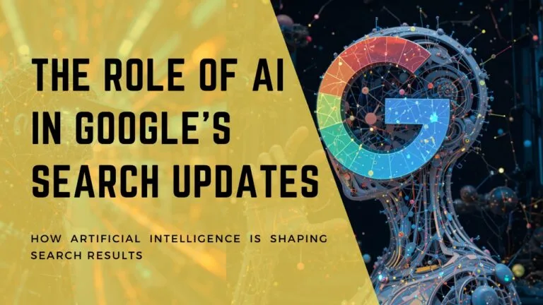 The role of AI in google search updates